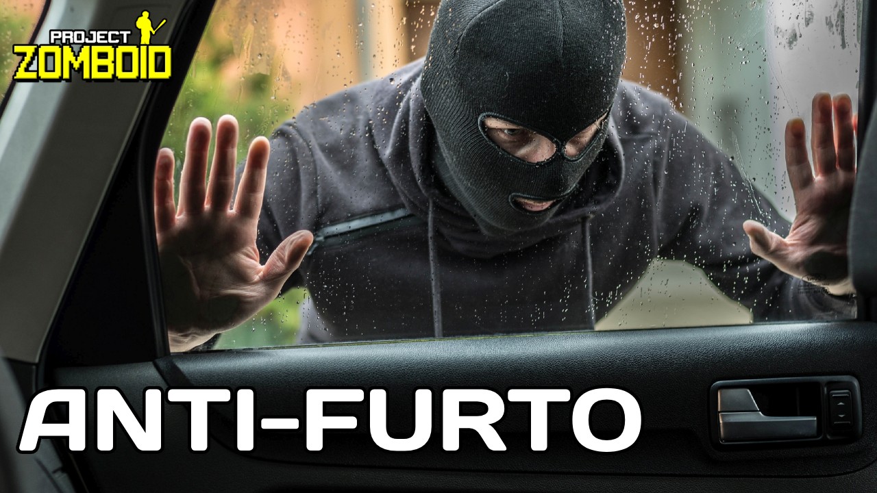 anti furto carros project zomboid